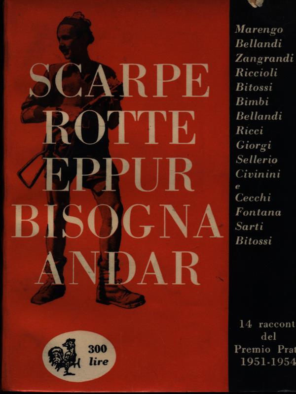 Scarpe rotte eppur bisogna andar