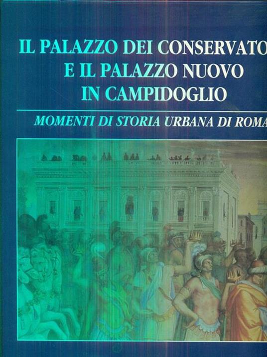 Il palazzo dei conservatori e il palazzo nuovo in campidoglio - copertina