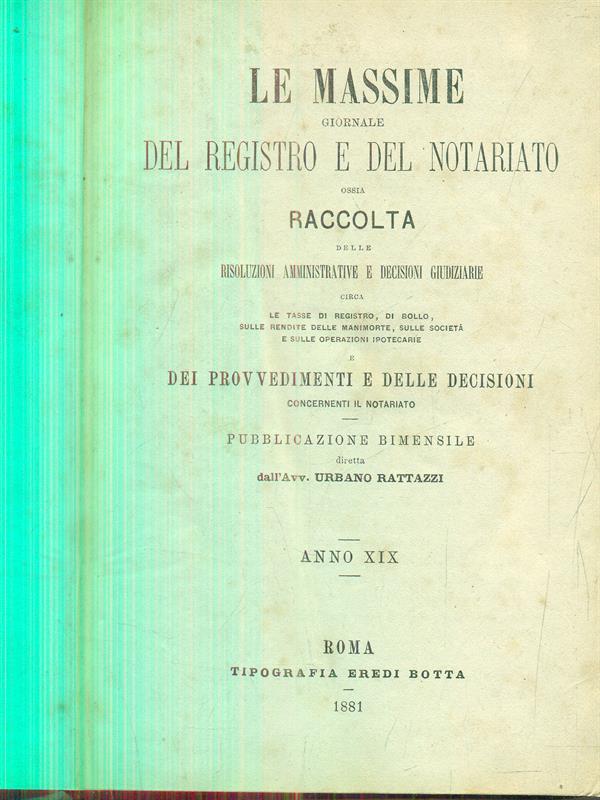 Le massime giornale del registro e del notariato anno XIX 1881
