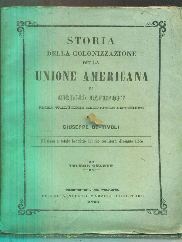 Storia della colonizzazione della Unione Americana - 4 volumi