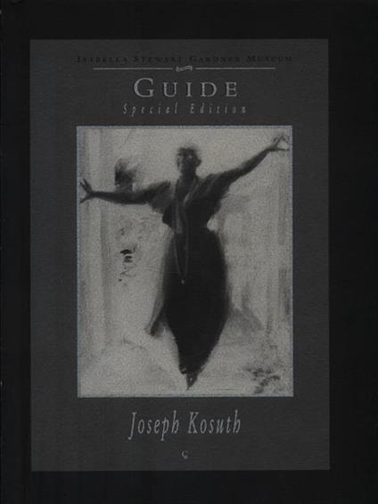 Joseph Kosuth. Isabella Stewart Gardner Museum - Fiona Biggiero - copertina