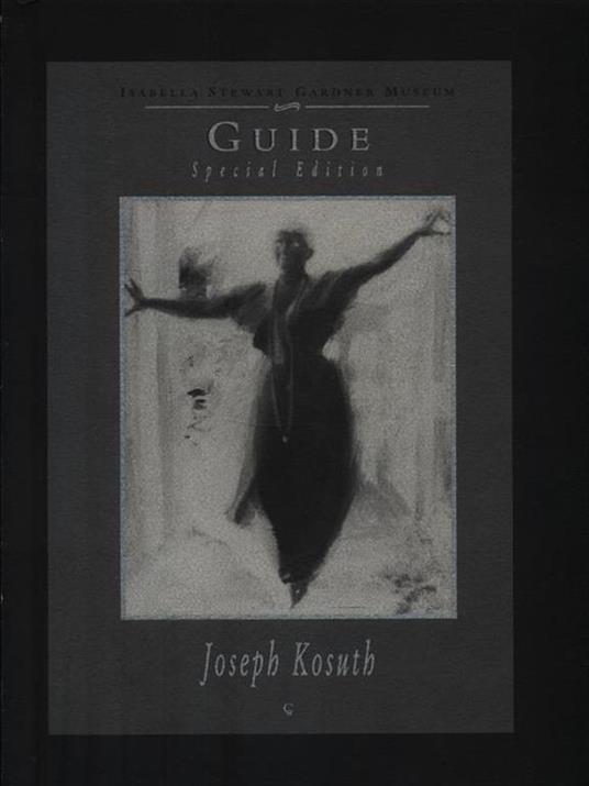 Joseph Kosuth. Isabella Stewart Gardner Museum - Fiona Biggiero - copertina