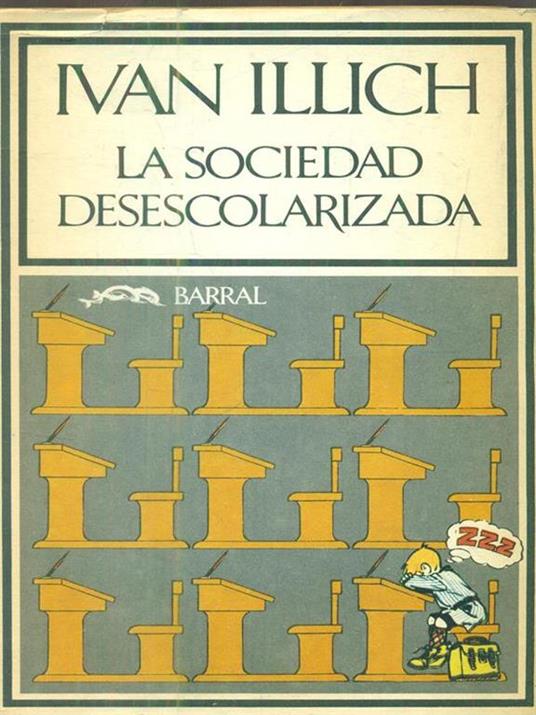 La sociedad desescolarizada - Ivan Illich - copertina