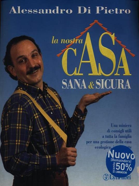 La nostra casa sana e sicura - Alessandro Di Pietro - copertina
