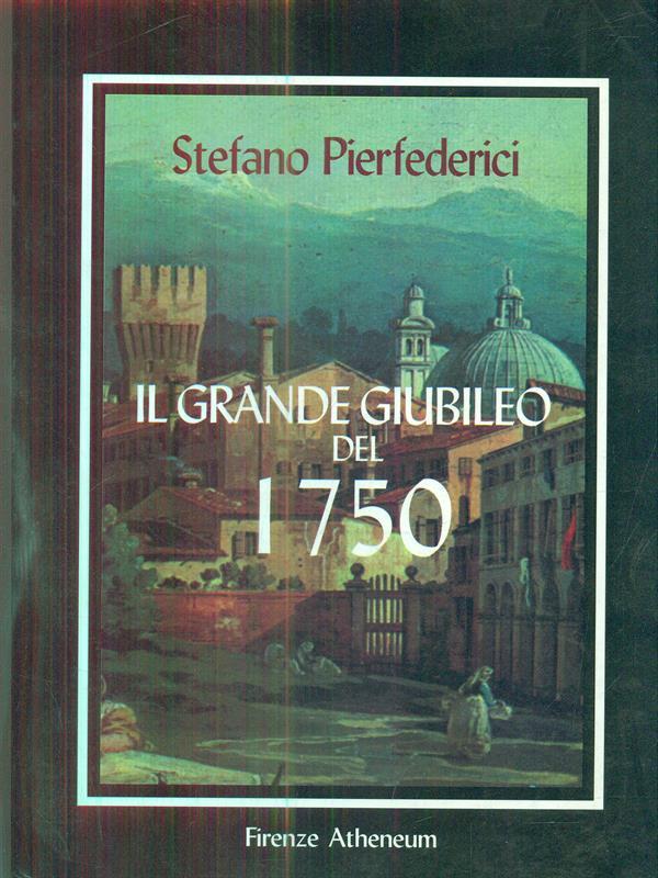 Il grande Giubileo del 1750