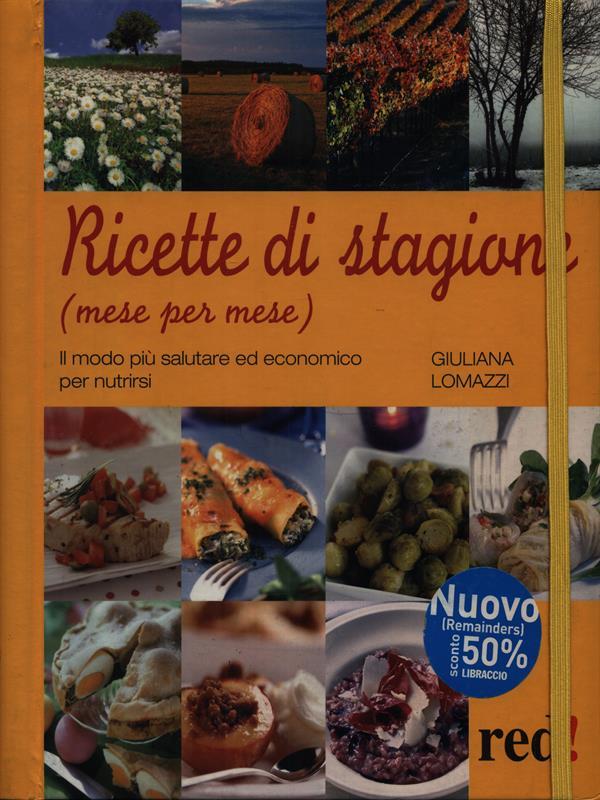 Ricette di stagione. Mese per mese