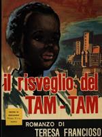 Il risveglio del tam tam