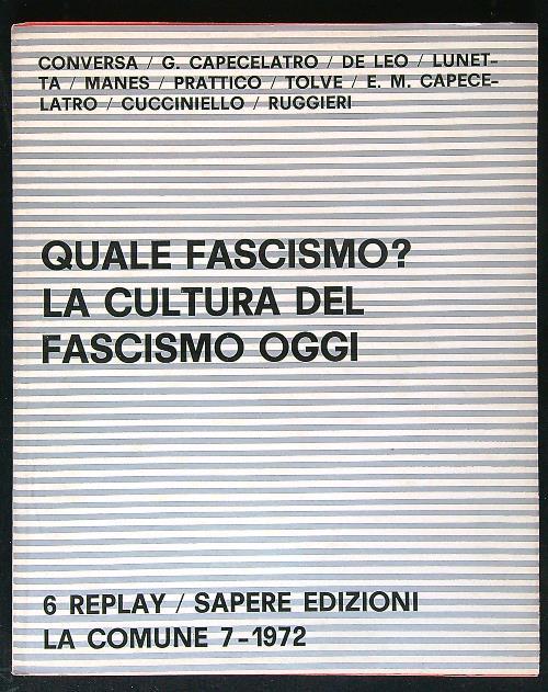 Quale fascismo? La cultura del fascismo oggi