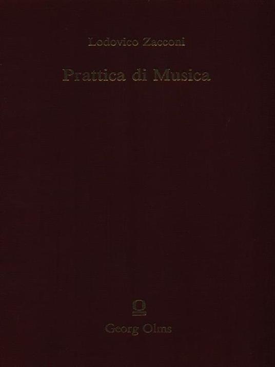 Prattica di Musica. Utile et necessaria si al compositore, si anco al cantore (1596). Seconda parte: (1622) - Lodovico Zacconi - copertina