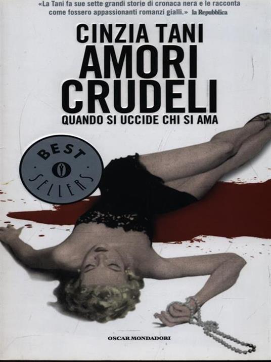 Amori crudeli. Quando si uccide chi si ama - Cinzia Tani - copertina