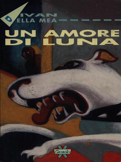 Un amore di luna - Ivan Della Mea - copertina