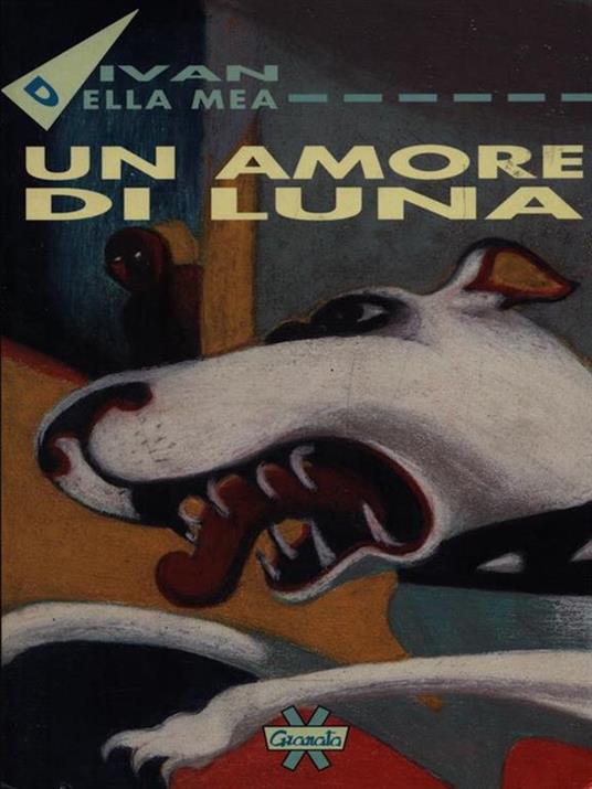 Un amore di luna - Ivan Della Mea - copertina