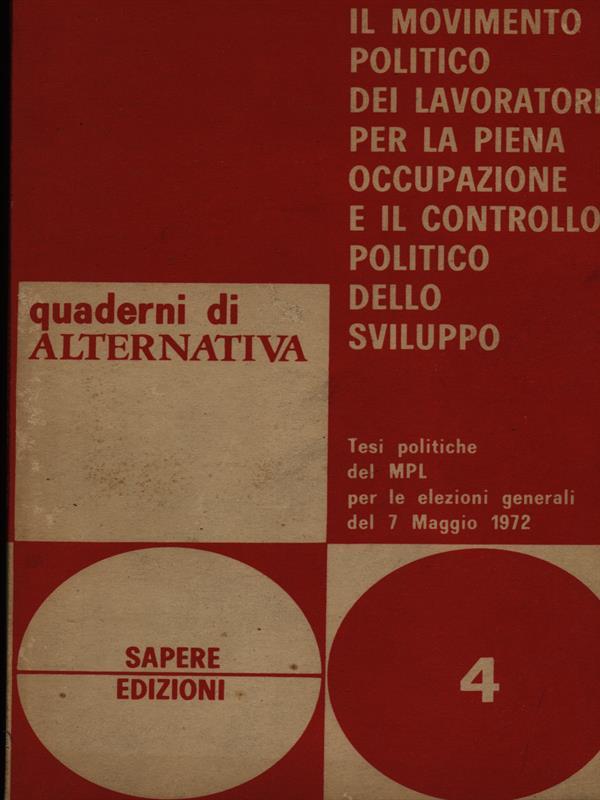 Il movimento politico dei lavoratori per la piena occupazione e il controllo politico dello sviluppo