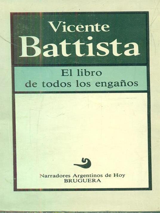 El libro de todos los enganos - Vicente Battista - copertina