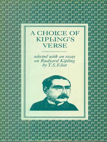 A choice of kipling's verse - Thomas S. Eliot - copertina
