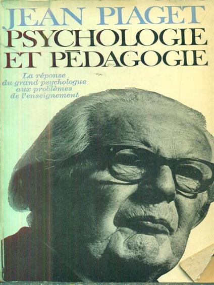 Psychologie et pedagogie - Jean Piaget - copertina