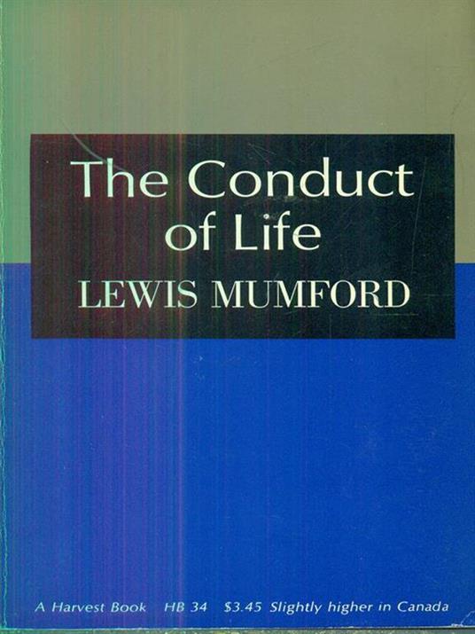 The conduct of life - Lewis Mumford - copertina