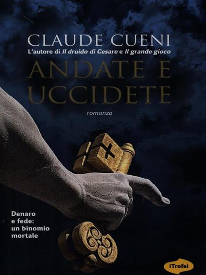 Andate e uccidete - Claude Cueni - copertina