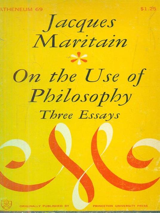 On the Use of Philosophy - Jacques Maritain - copertina