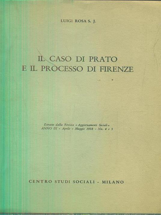 Il caso di prato e il processo di firenze. estratto - L. A. Rosa - copertina