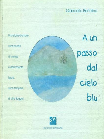 A un passo dal cielo blu - Giancarlo Bertolino - copertina