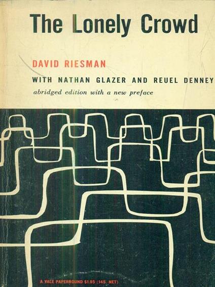 The Lonely Crowd - David Riesman - copertina