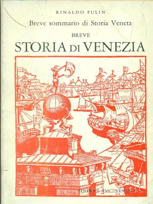 Breve sommario di Storia veneta - Breve storia di venezia - Rinaldo Fulin - copertina
