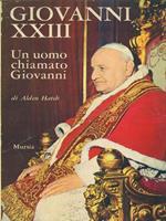 Giovanni XXIII Un uomo chiamato Giovanni