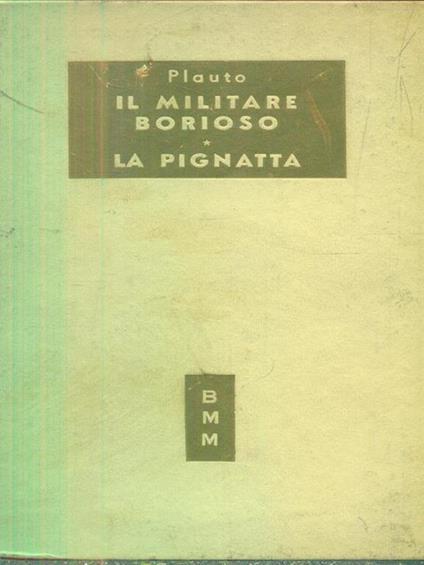 Il militare borioso la pignatta - T. Maccio Plauto - copertina