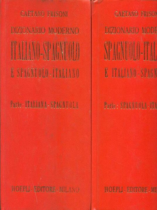 Dizionario moderno Italiano-Spagnuolo 2 vol - Gaetano Frisoni - copertina
