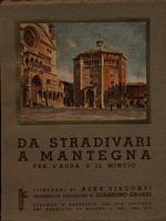 Da Stradivari a Mantegna fra l'Adda e il Mincio