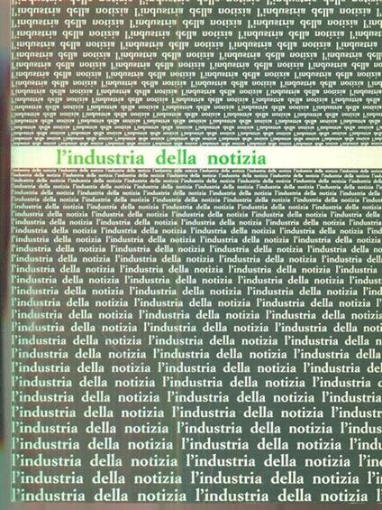 L' industria della notizia - copertina