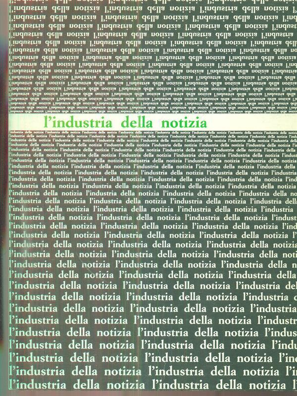 L' industria della notizia