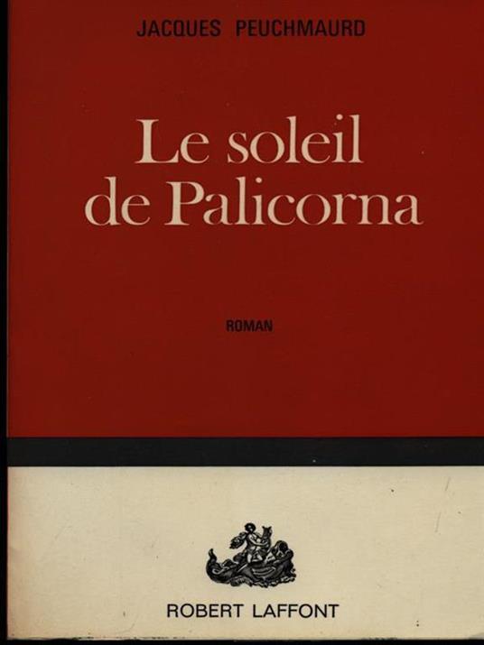 Le soleil de Palicorna - Jacques Peuchmaurd - copertina