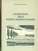 L' altra faccia della politica agricola italiana