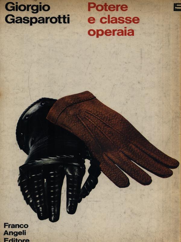 Potere e classe operaia