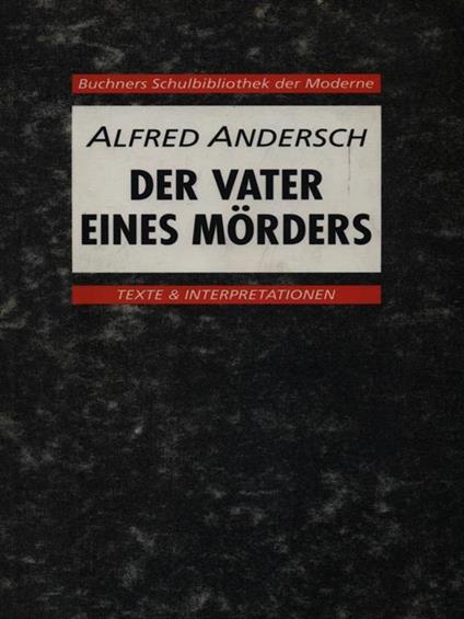 Der Vater Eines Morders - Alfred Andersch - copertina