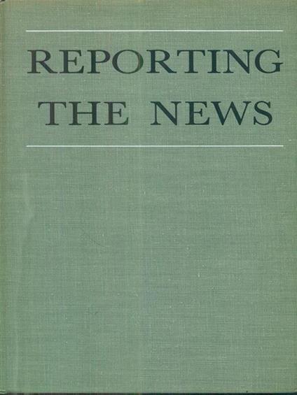 reporting the news - copertina
