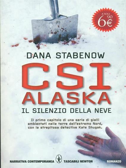 CSI Alaska. Primavera di ghiaccio - Dana Stabenow - copertina
