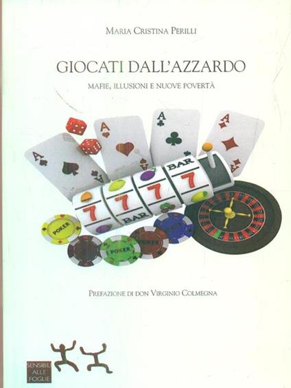 giocati dall'azzardo - Maria Cristina Perilli - copertina