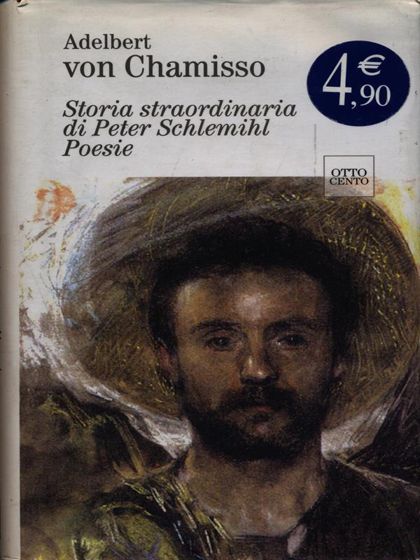 Storia straordinaia di Peter Schlemihl. Poesie