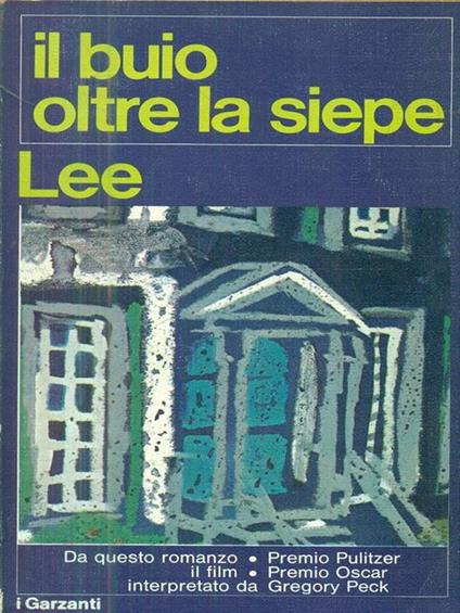 Il buio oltre la siepe - Harper Lee - copertina