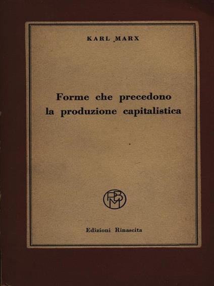Forme che precedono la produzione capitalistica - Karl Marx - copertina
