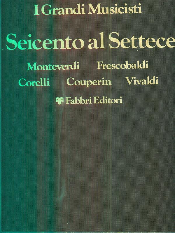 Dal seicento al settecento