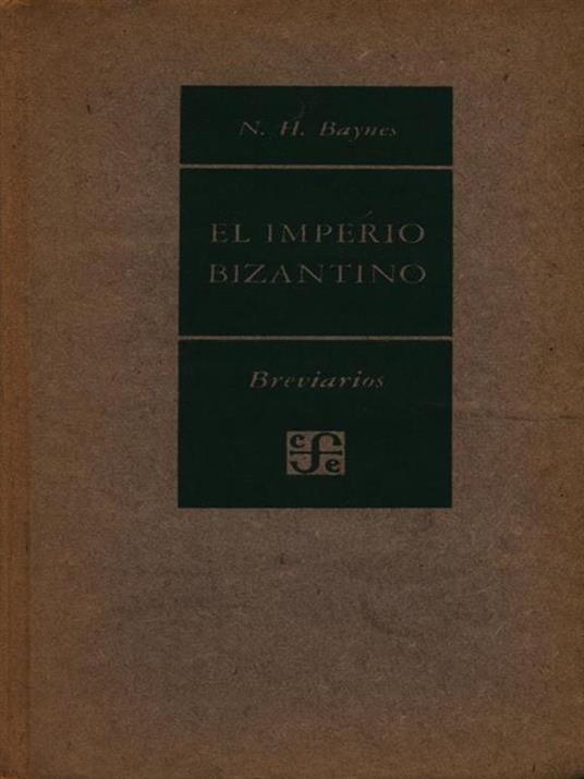 El imperio bizantino - Norman H. Baynes - copertina