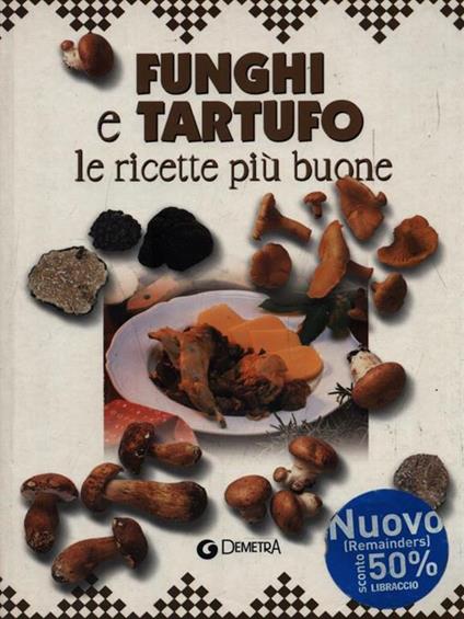 Funghi e Tartufo le ricetta più buone - copertina