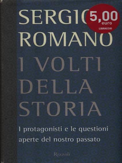 I volti della storia. I protagonisti e le questioni aperte del nostro passato - Sergio Romano - copertina