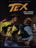 Tex. 179. Uno sporco complotto