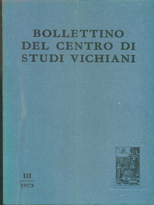 Bollettino del Centro di Studi Vichiani III. 1973