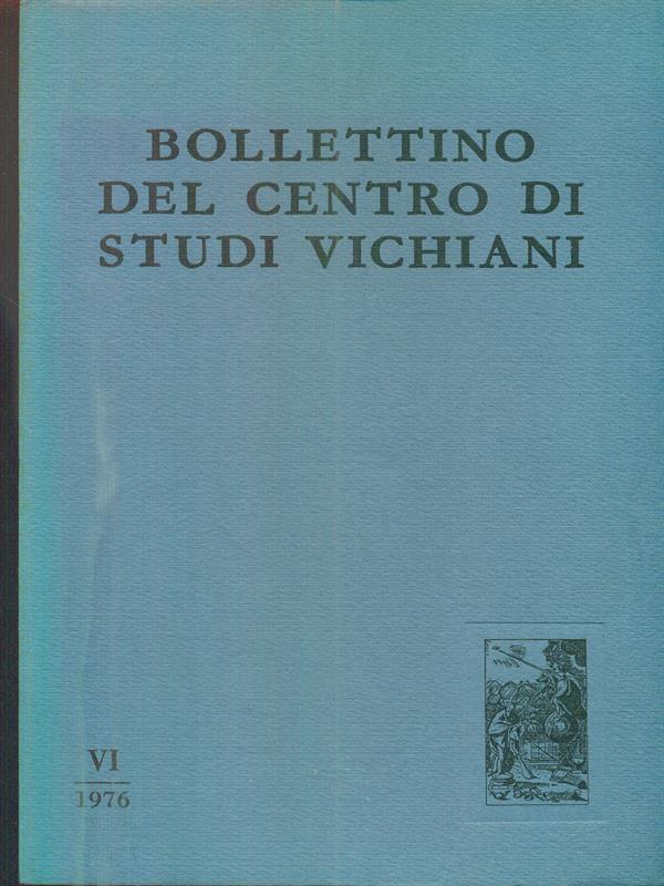 Bollettino del Centro di Studi Vichiani VI - 1976